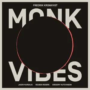 Fredrik Kronkvist - Monk Vibes (2015)