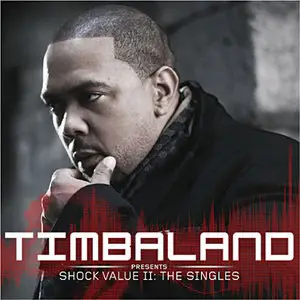 Timbaland Presents Shock Value II: The Singles
