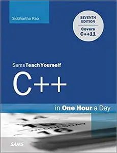 Sams Teach Yourself C++ in One Hour a Day Ed 7