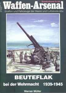 Beuteflak bei der Wehrmacht 1939-1945 (Waffen-Arsenal Sonderband S-39) (repost)