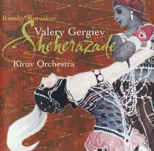 Rimskiy-Korsakov - Sheherazade, Alexander Borodin, Mily Balakirev (Valeriy Gergiev&Kirov Orchestra)