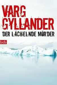 Gyllander, Varg - Ulf Holtz 01 - Der lächelnde Mörder