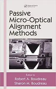 Passive Micro-Optical Alignment Methods