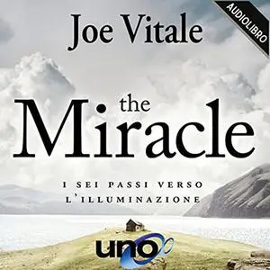 «The Miracle» by Joe Vitale
