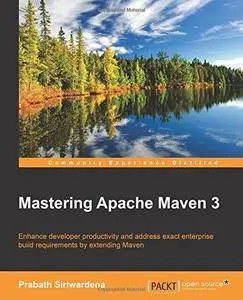 Mastering Apache Maven 3 (Repost)