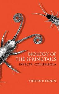 Biology of Springtails (Insecta: Collembola)