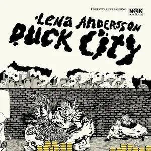 «Duck City» by Lena Andersson