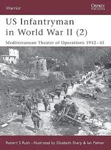 US Infantryman in World War II (2): Mediterranean Theater of Operations 1942–45