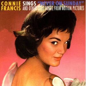 Connie Francis - Sings Never On Sunday And Other Title Songs From Motion Pictures