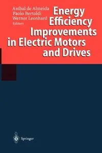 Energy Efficiency Improvements in Electric Motors and Drives