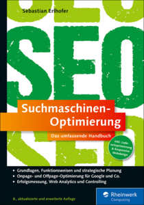 Suchmaschinen-Optimierung: Das umfassende Handbuch, 8. Auflage