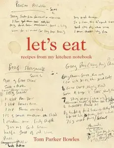 Let's Eat: Recipes from My Kitchen Notebook (repost)