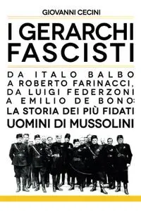 Giovanni Cecini - I gerarchi fascisti