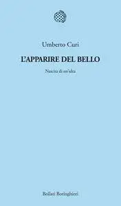 Umberto Curi, "L'apparire del bello: Nascita di un'idea" (repost)