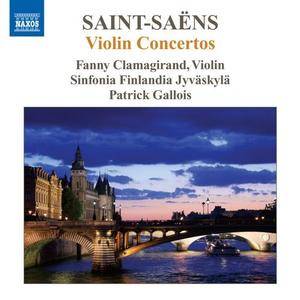 Fanny Clamagirand, Sinfonia Finlandia Jyväskylä, Patrick Gallois - Saint-Saëns: Violin Concertos (2010)