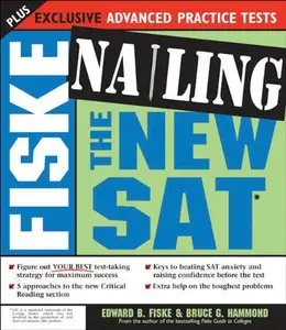 Fiske Nailing the New SAT, 2 edition (repost)