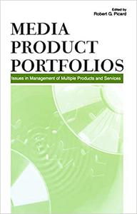 Media Product Portfolios: Issues in Management of Multiple Products and Services