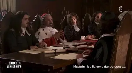 (Fr2) Secrets d'histoire - Mazarin, les liaisons dangereuses (2014)
