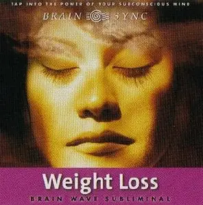 Weight Loss: Brain Wave Subliminal (Brain Sync Subliminal Series) by Kelly Howell