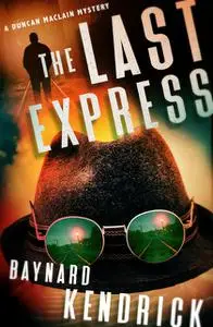 «The Last Express» by Baynard Kendrick
