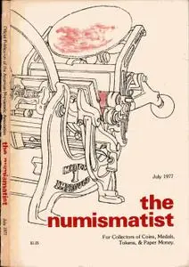 The Numismatist - July 1977