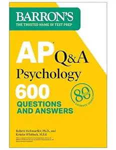 AP Q&A Psychology, Second Edition: 600 Questions and Answers (Barron's AP)