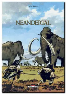 Roudier - Neandertal - Complet