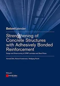 Strengthening of Concrete Structures with Adhesive Bonded Reinforcement (Repost)