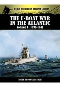 The U-Boat War in the Atlantic: Volume 1: 1939-1941