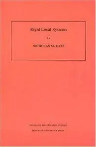 Rigid Local Systems. (AM-139)(Repost)