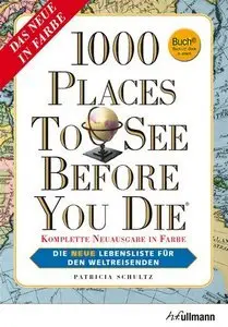 1000 Places to see before you die - Die neue Lebensliste für den Weltreisende (Repost)
