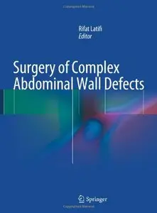 Surgery of Complex Abdominal Wall Defects (repost)