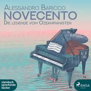 «Novecento: Die Legende vom Ozeanpianisten» by Alessandro Baricco