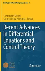 Recent Advances in Differential Equations and Control Theory