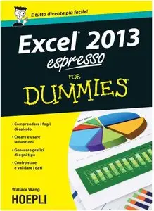 Excel 2013 espresso for Dummies (Hoepli for Dummies) [Repost]