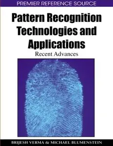 Pattern Recognition Technologies and Applications: Recent Advances (repost)