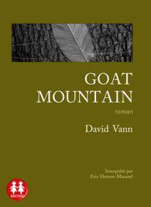 David Vann, "Goat Mountain"