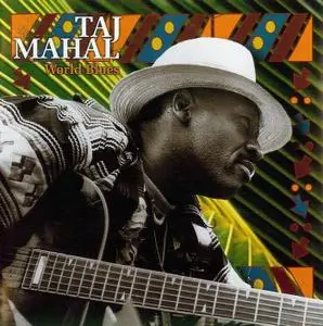 Taj Mahal - World Blues (2007)