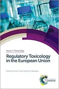 Regulatory Toxicology in the European Union