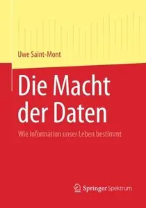 Die Macht der Daten: Wie Information unser Leben bestimmt
