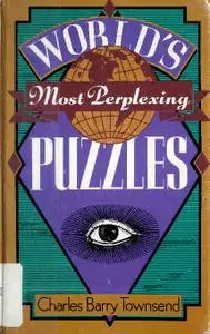 World's Most Perplexing Puzzles