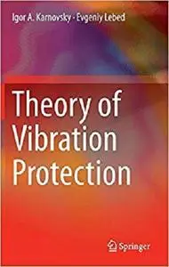 Theory of Vibration Protection [Repost]