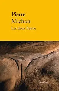 Pierre Michon, "Les deux Beune"