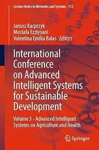 International Conference on Advanced Intelligent Systems for Sustainable Development: Volume 3