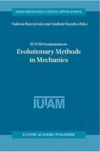 IUTAM Symposium on Evolutionary Methods in Mechanics