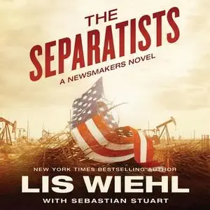 «The Separatists» by Lis Wiehl