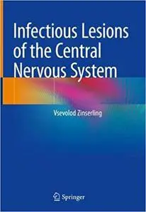 Infectious Lesions of the Central Nervous System