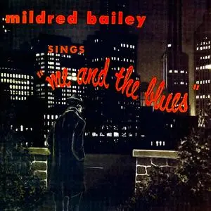 Mildred Bailey - Sings... Me And The Blues (1957/2021) [Official Digital Download 24/96]