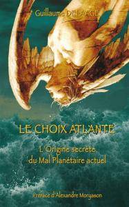 Guillaume Delaage - Le Choix Atlante