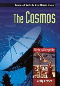 The Cosmos: A Historical Perspective (Repost)
